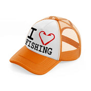 i love fishing-orange-trucker-hat