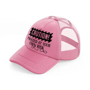 proceed at your own risk-pink-trucker-hat