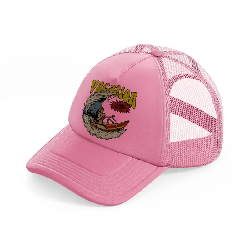 vacation back to surf girl-pink-trucker-hat