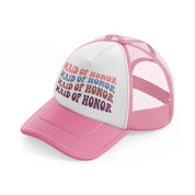 maid of honor enhanced color-pink-and-white-trucker-hat