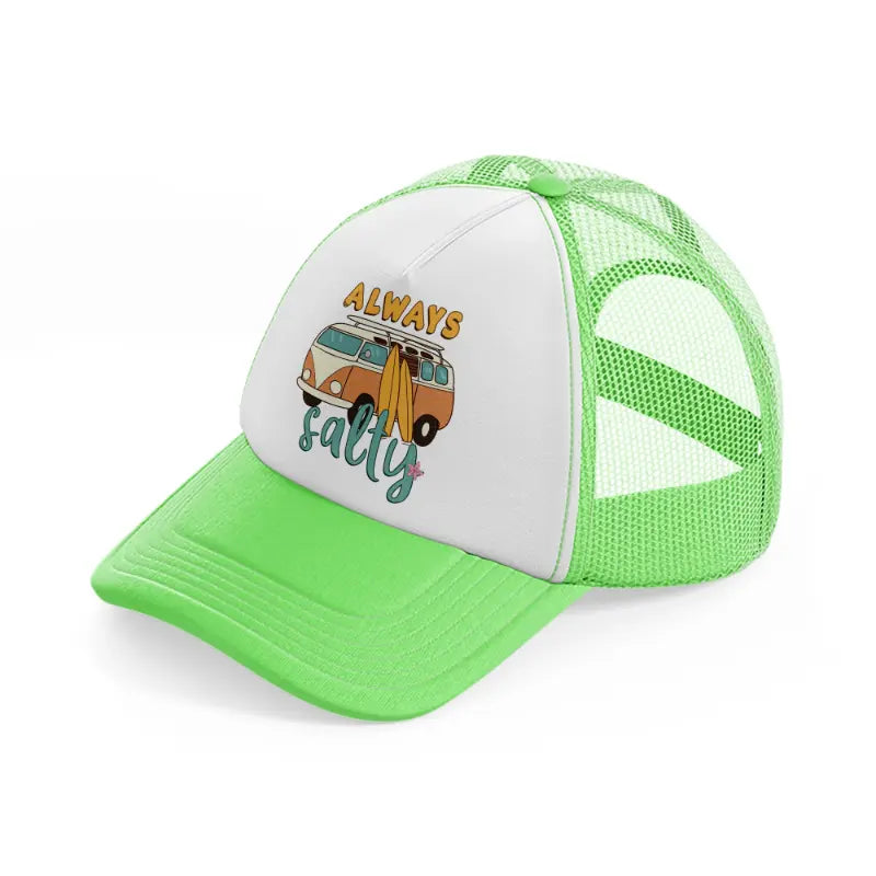 always salty lime green trucker hat