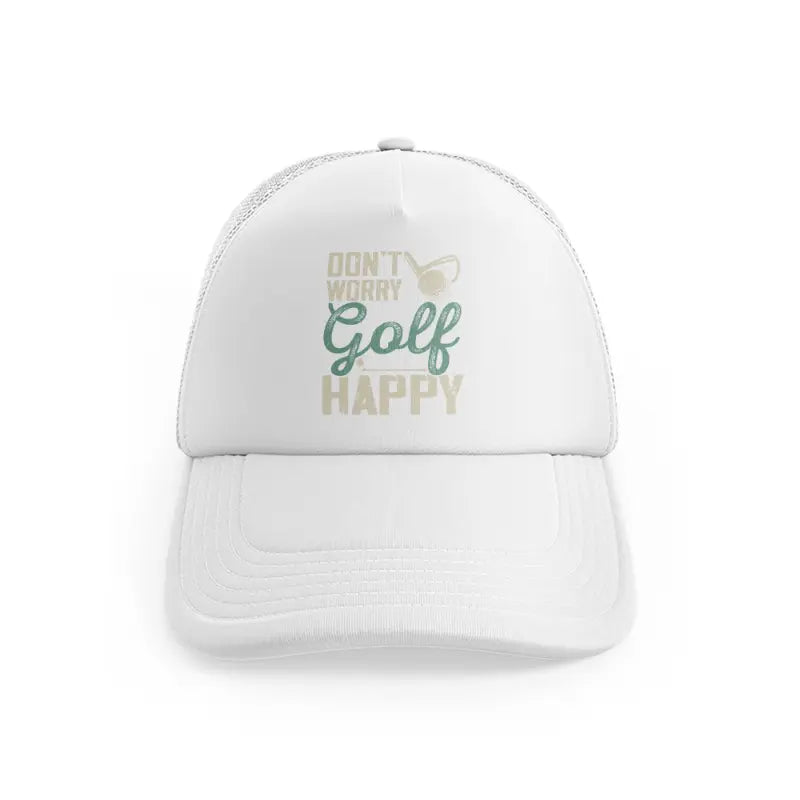 Don't Worry Golf Happy Greenwhitefront-view