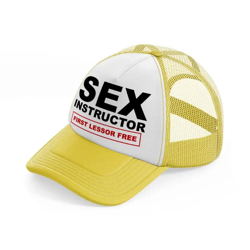 Sex Instructor First Lesson Free yellow Trucker Hat