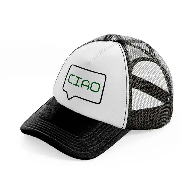 ciao in a bubble-black-and-white-trucker-hat