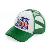 proud to be an american-01-green-and-white-trucker-hat