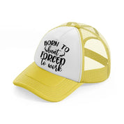 born to hunt forced to work horns-yellow-trucker-hat