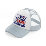 proud to be an american-01-grey-trucker-hat