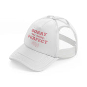 sorry for being perfect-white-trucker-hat