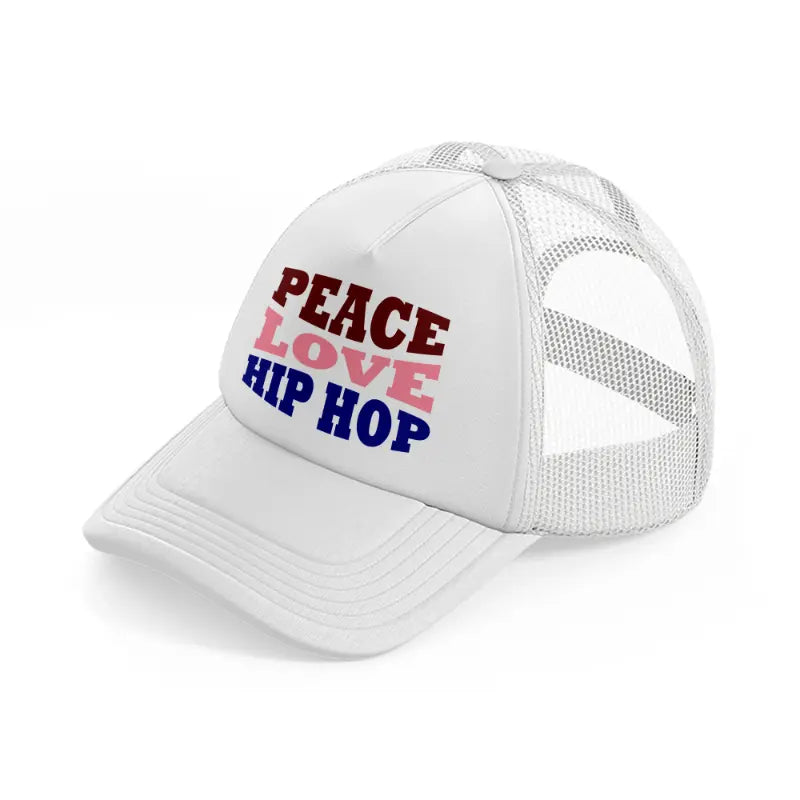 peace love hip hop   white trucker hat