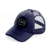 ciao chat bubble-navy-blue-trucker-hat