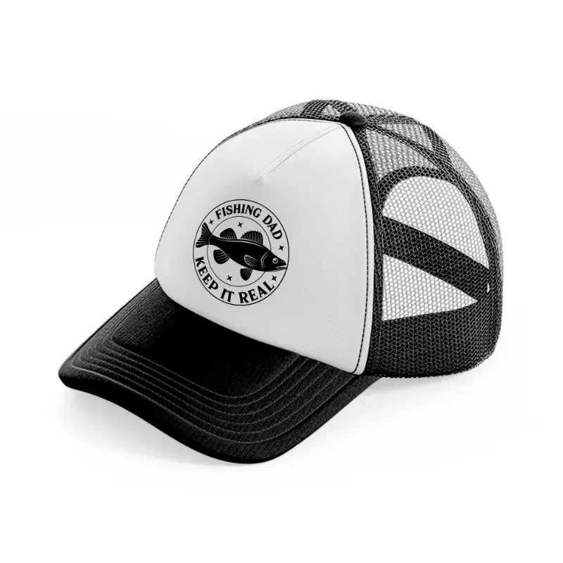 fishing dad keep it real-black-and-white-trucker-hat