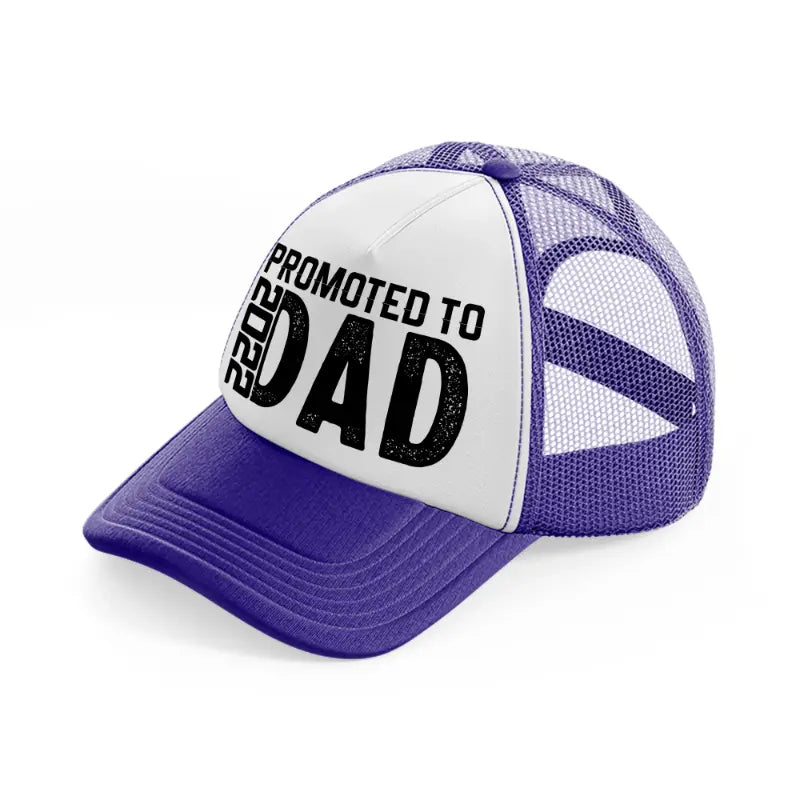 promoted to dad 2022-purple-trucker-hat