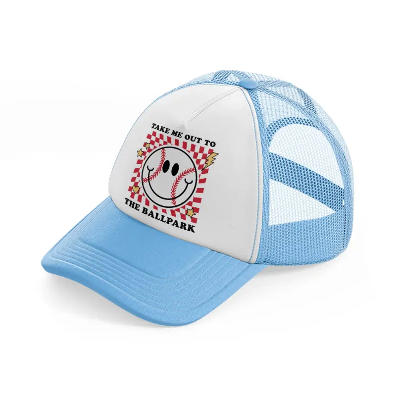 take me out to the ballpark-sky-blue-trucker-hat