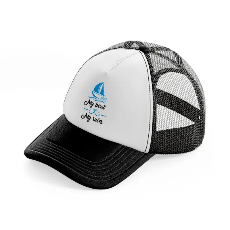 my boat my rules-black-and-white-trucker-hat