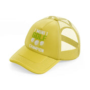 mini golf champion gold trucker hat