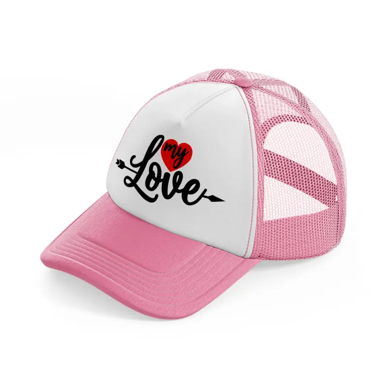 my love-pink-and-white-trucker-hat