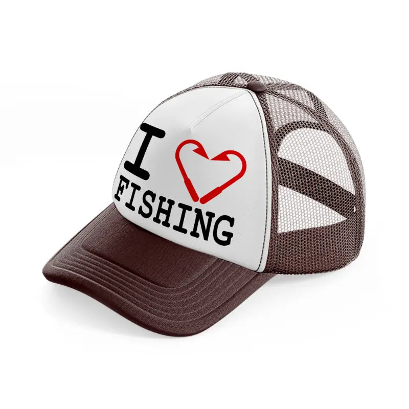 i love fishing brown trucker hat