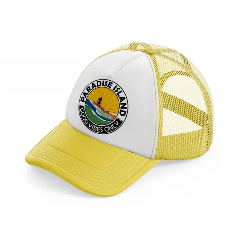 paradise island good vibes only-yellow-trucker-hat