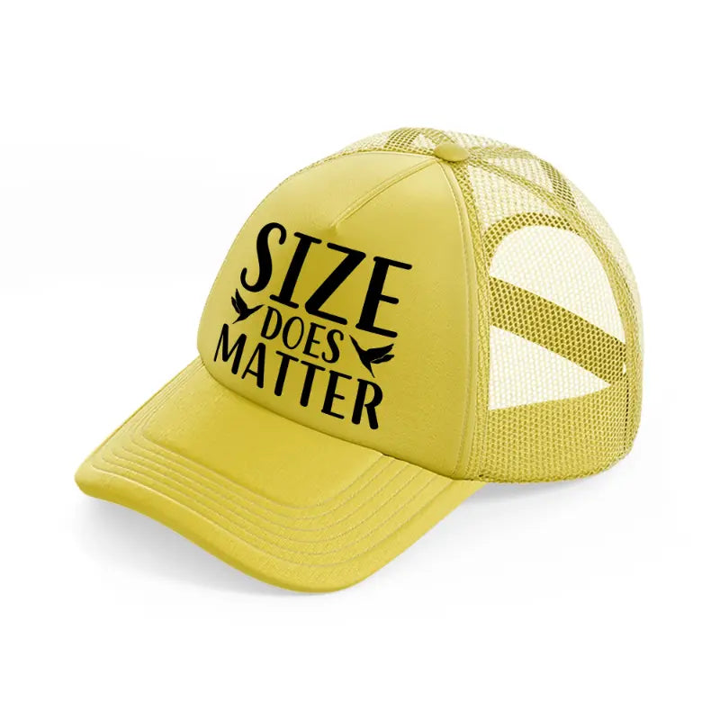 size does matter-gold-trucker-hat