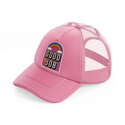 good job-pink-trucker-hat