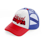 blessed mom-multicolor-trucker-hat