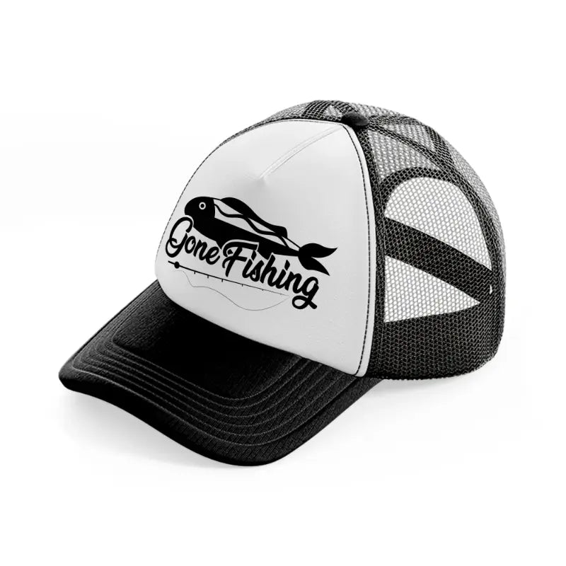 gone fishing black and white trucker hat