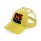 best dad ever gold trucker hat