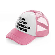 eat sleep baseball repeat-pink-and-white-trucker-hat