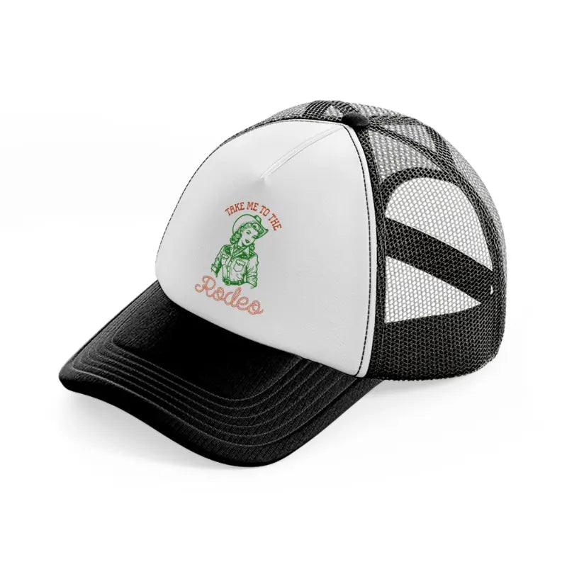 take me to the rodeo-black-and-white-trucker-hat