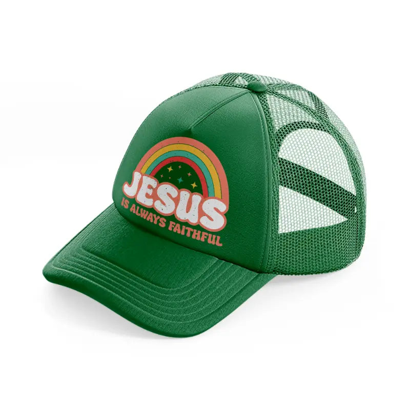 jesus-is-always-faitful-green-trucker-hat