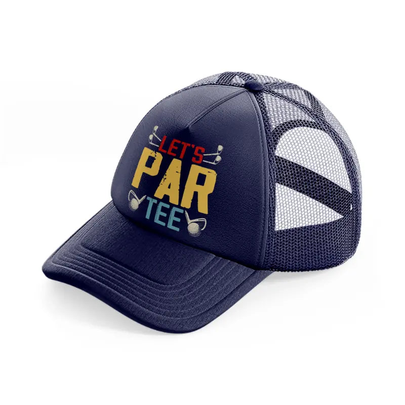 let's par tee-navy-blue-trucker-hat