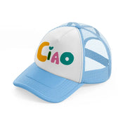 cute ciao-sky-blue-trucker-hat