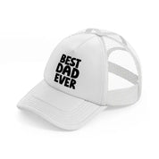 best dad ever white trucker hat