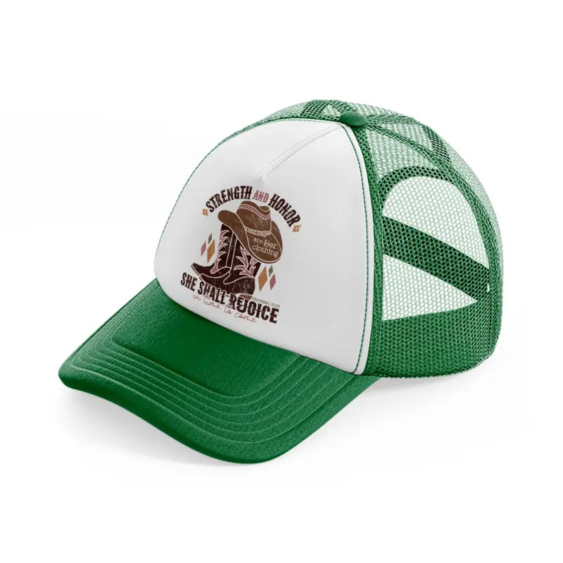 strength and honor she shall rejoice in time to come-green-and-white-trucker-hat