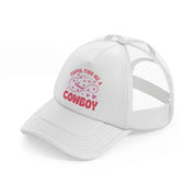 cupid find me a cowboy white trucker hat