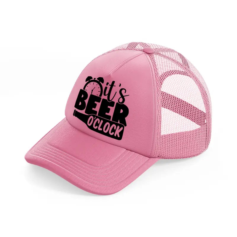 it's beer o'clock-pink-trucker-hat
