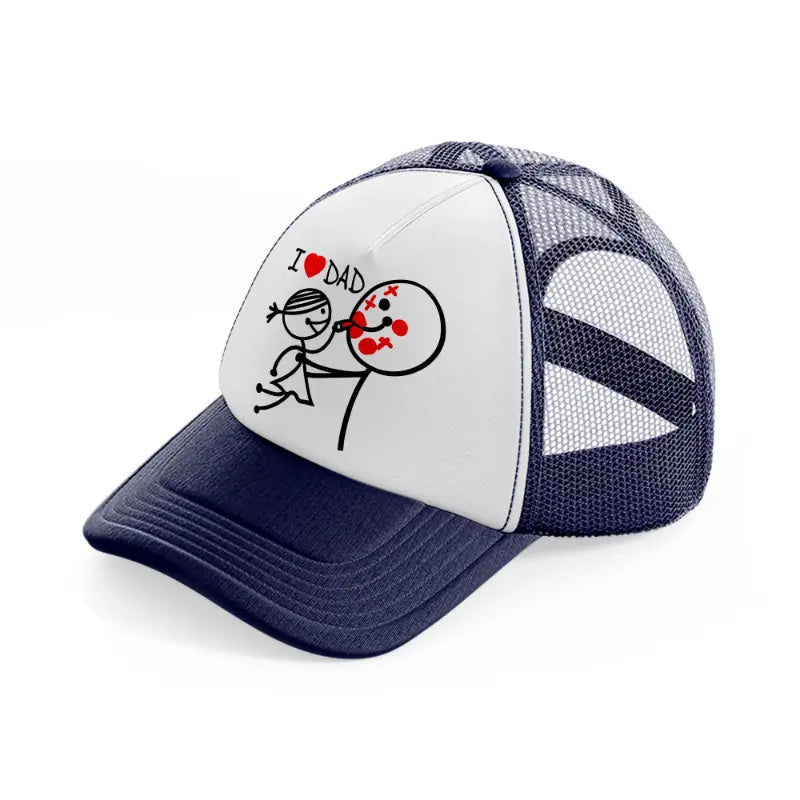 i love dad.-navy-blue-and-white-trucker-hat