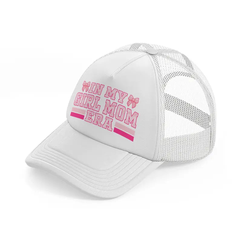 in my girl mom era-white-trucker-hat