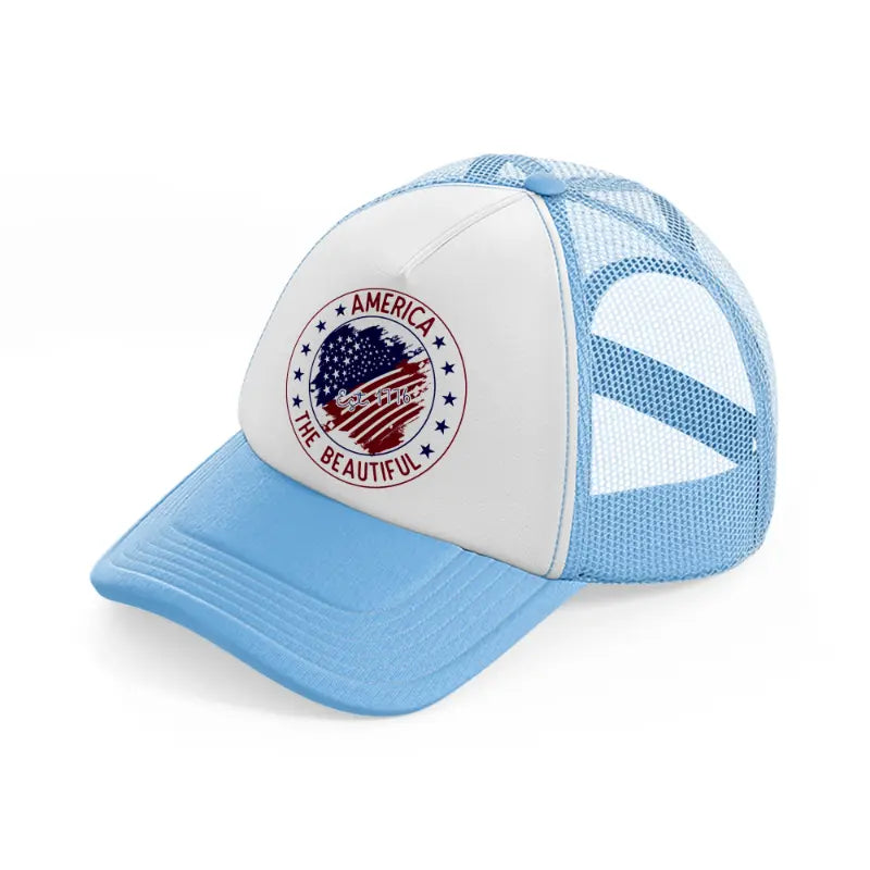 america est. 1776 the beautiful-01-sky-blue-trucker-hat