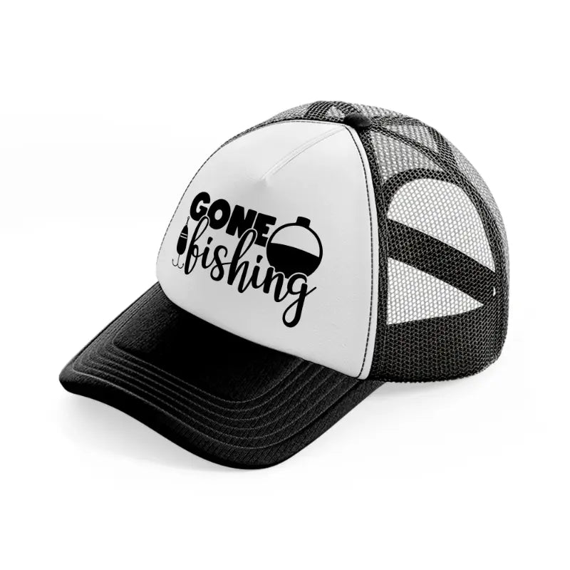 gone fishing transparent black and white trucker hat