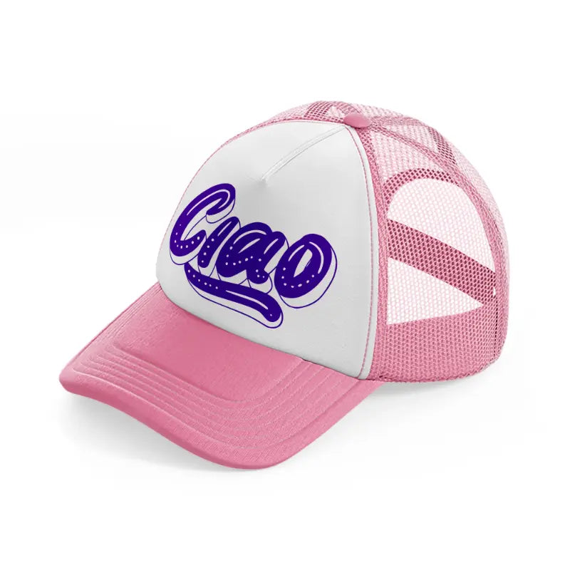 ciao purple pink and white trucker hat