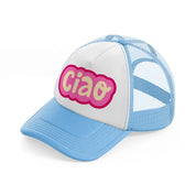 ciao pink sky blue trucker hat