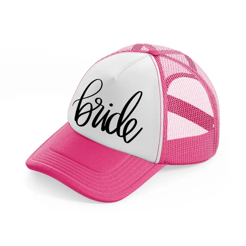 17. bride neon pink trucker hat