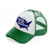 proud to be an american 2-01-green-and-white-trucker-hat