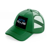 keep pounding-green-trucker-hat