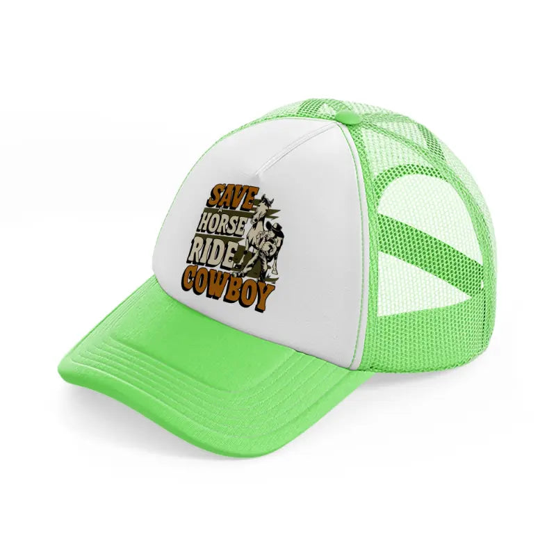 save horse ride cowboy-lime-green-trucker-hat