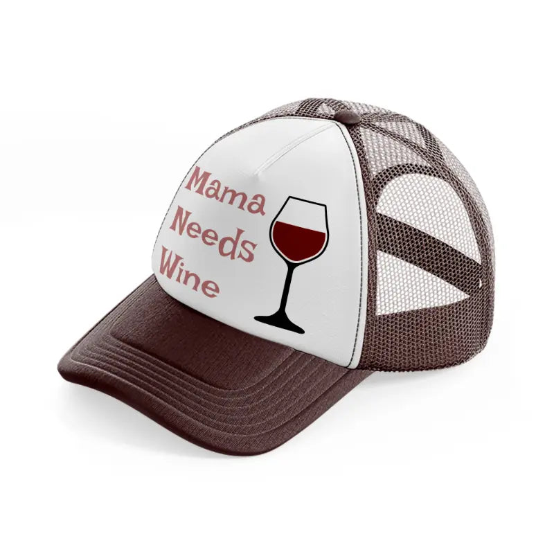 mama needs wine-brown-trucker-hat