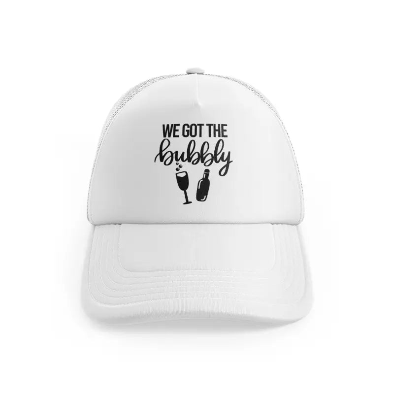 20.-we-got-the-bubbly-white-trucker-hat