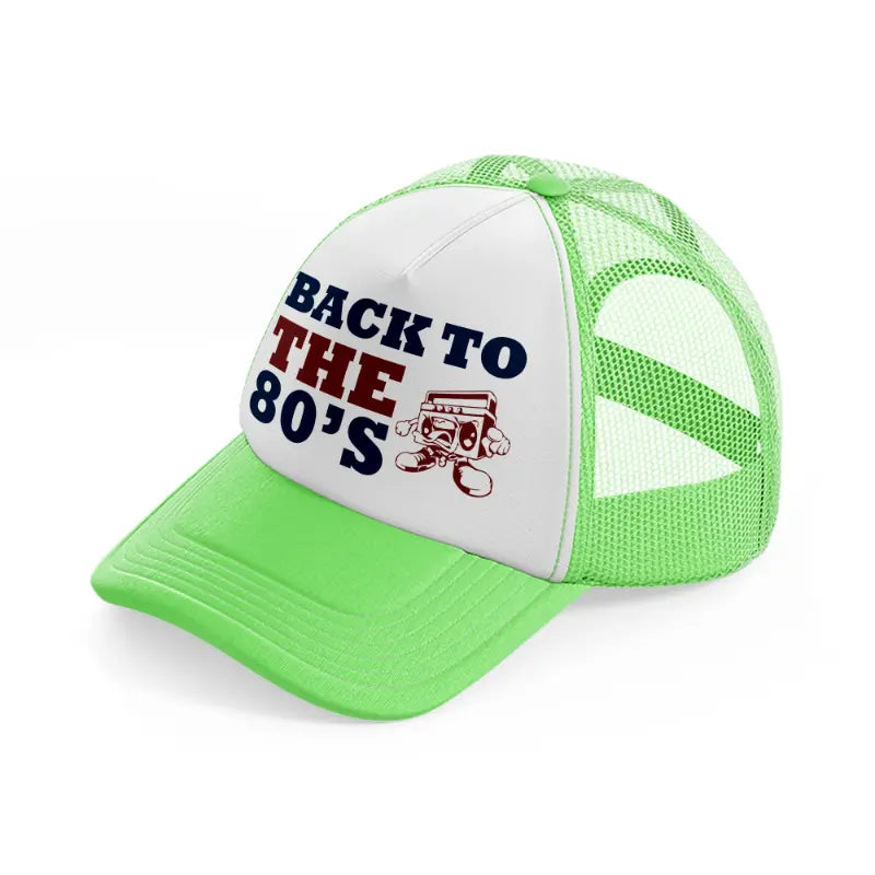 back to the 80s -lime-green-trucker-hat