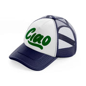 ciao green navy blue and white trucker hat